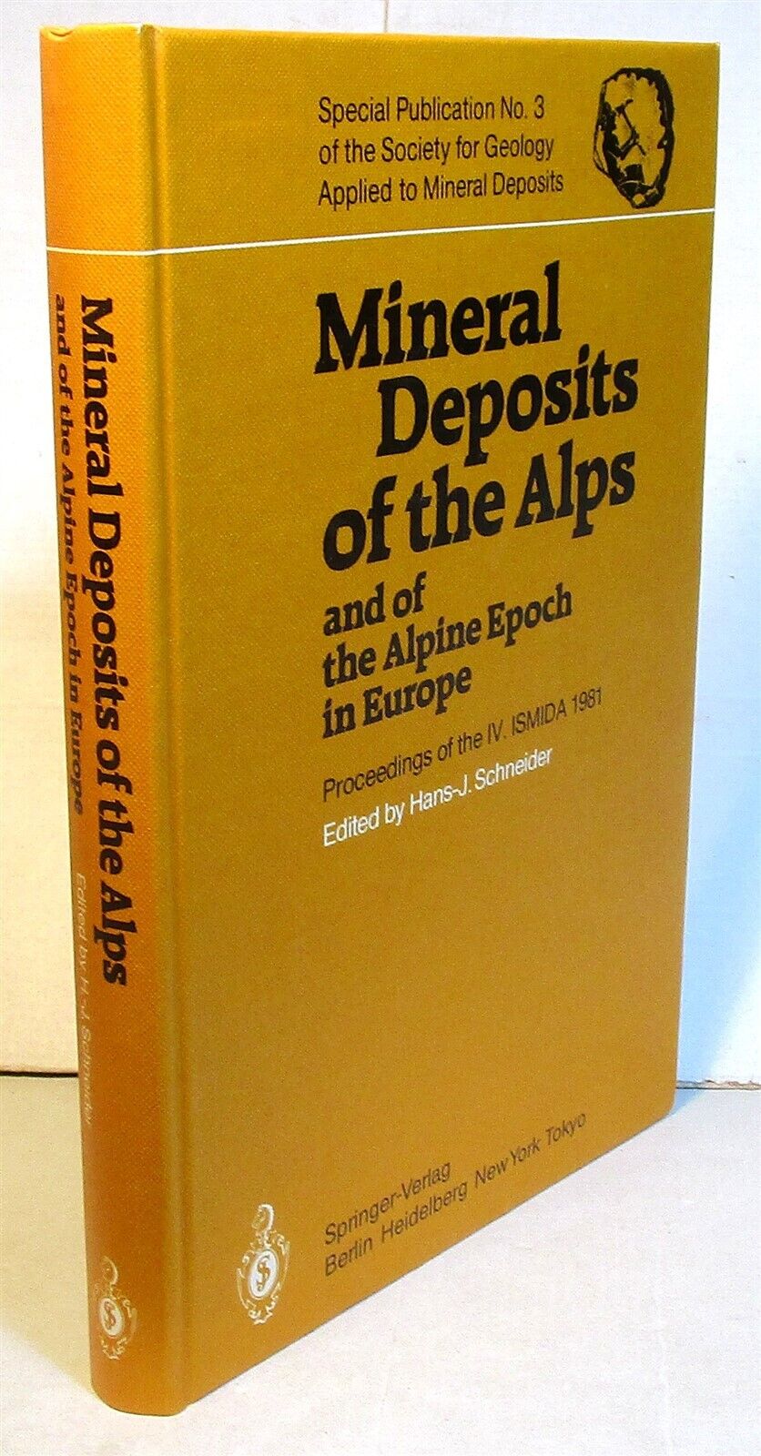 Mineral Deposits Of The Alps/alpine Epoch, 1981 Symposium Proceedings